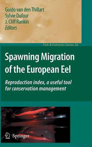 Spawning Migration of the European Eel: Reproduction index, a useful tool for conservation management