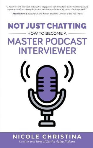 Cover image for Not Just Chatting: How to Become a Master Podcast Interviewer