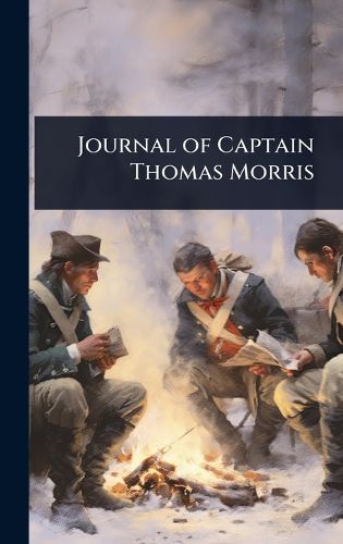 Cover image for Journal of Captain Thomas Morris