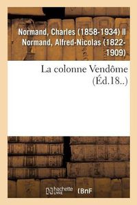 Cover image for La colonne Vendome