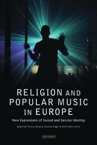 Cover image for Religion and Popular Music in Europe: New Expressions of Sacred and Secular Identity