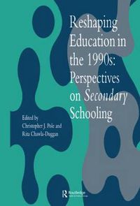 Cover image for Reshaping Education In The 1990s: Perspectives On Secondary Schooling