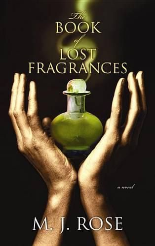 Cover image for The Book of Lost Fragrances