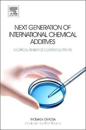 Next Generation of International Chemical Additives: A Critical Review of Current US Patents