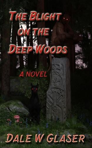 Cover image for The Blight on the Deep Woods