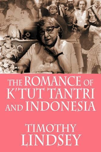 Cover image for The Romance of K'tut Tantri and Indonesia