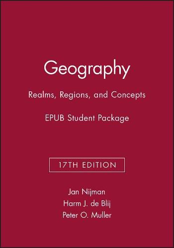 Geography: Realms, Regions, and Concepts, 17e Epub Student Package