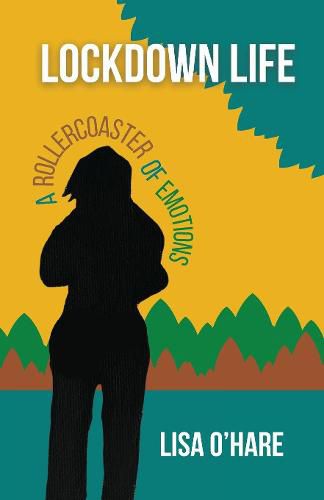 Cover image for Lockdown Life: A Rollercoaster Of Emotions