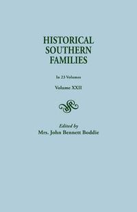 Cover image for Historical Southern Families. in 23 Volumes. Volume XXII