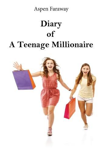 Cover image for Diary of A Teenage Millionaire