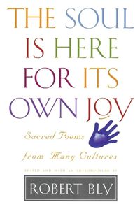 Cover image for The Soul is Here for Its Own Joy