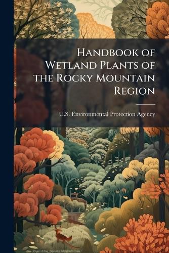 Cover image for Handbook of Wetland Plants of the Rocky Mountain Region