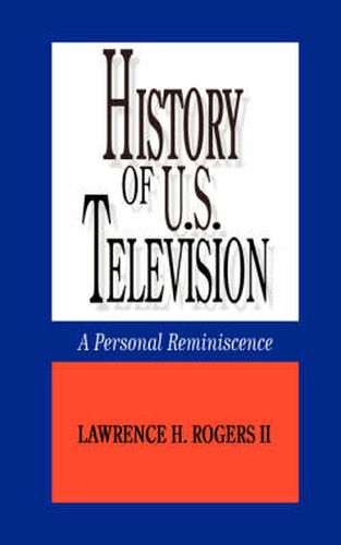 History of U.S. Television: A Personal Reminscence