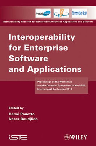 Cover image for Interoperability for Enterprise Software and Applications: Proceedings of the Workshops and the Doctorial Symposium of the I-ESA International