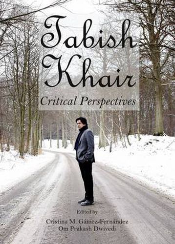 Cover image for Tabish Khair: Critical Perspectives