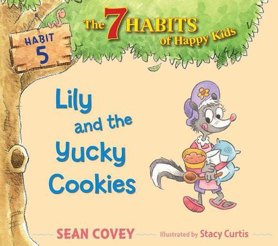 Lily and the Yucky Cookies: Habit 5volume 5