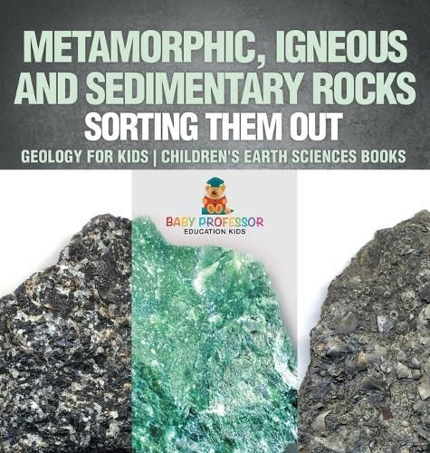 Metamorphic, Igneous and Sedimentary Rocks