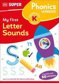 Cover image for DK Super Phonics My First Letter Sounds