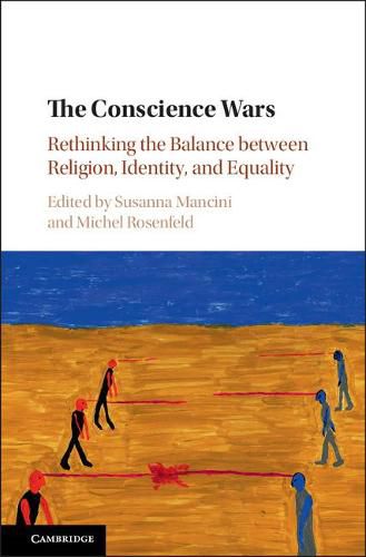 Cover image for The Conscience Wars: Rethinking the Balance between Religion, Identity, and Equality