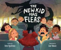 Cover image for The New Kid Has Fleas