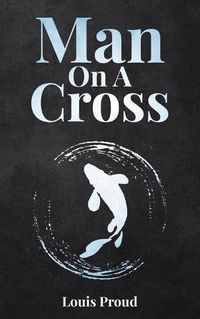 Cover image for Man On A Cross