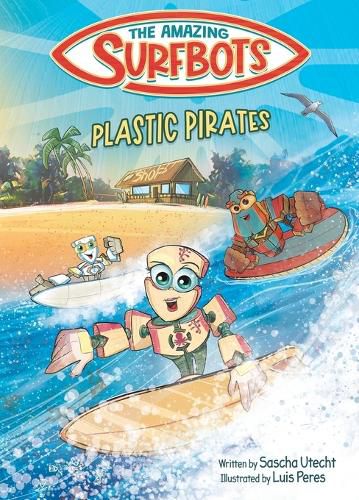 Cover image for The Amazing Surfbots - Plastic Pirates