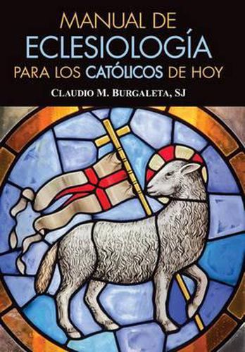 Cover image for Manual de Eclesiologia Para Los Catolicos de Hoy