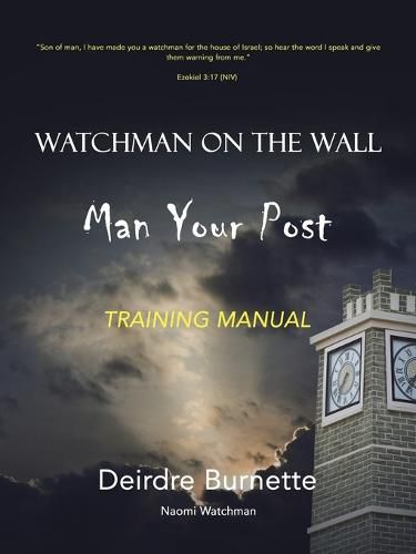 Cover image for Watchman on the Wall Man Your Post