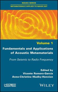 Cover image for Fundamentals and Applications of Acoustic Metamaterials: From Seismic to Radio Frequency