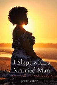 Cover image for I Slept with a Married Man