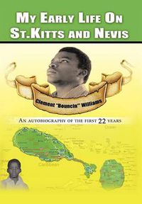 Cover image for My Early Life on St. Kitts and Nevis