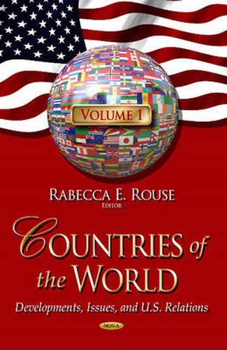 Cover image for Countries of the World: Developments, Issues & U.S. Relations -- Volume 1