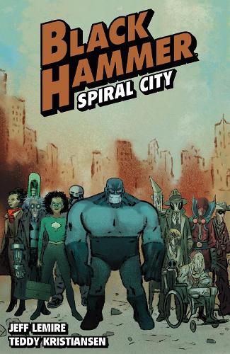 Cover image for Black Hammer Volume 9: Spiral City