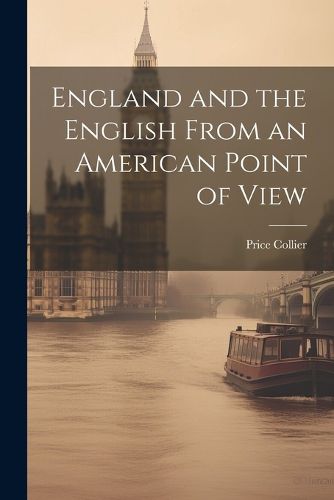 Cover image for England and the English From an American Point of View