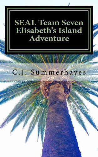 Cover image for SEAL Team Seven Elisabeth's Island Adventure