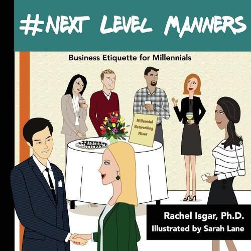 Cover image for #Next Level Manners: Business Etiquette for Millennials