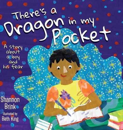 Cover image for There's a Dragon in my Pocket: A Story About a Boy and his Fear