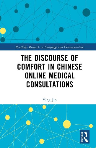 Cover image for The Discourse of Comfort in Chinese Online Medical Consultations