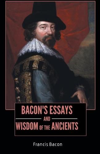 Cover image for BACON'S ESSAYS and WISDOM OF THE ANCIENTS