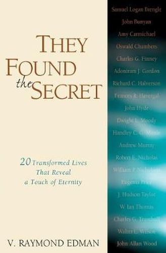 Cover image for They Found the Secret: Twenty Lives That Reveal a Touch of Eternity