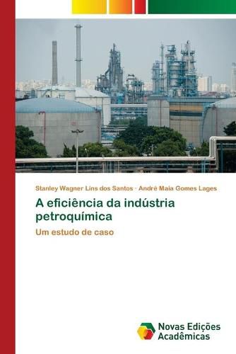 A eficiencia da industria petroquimica