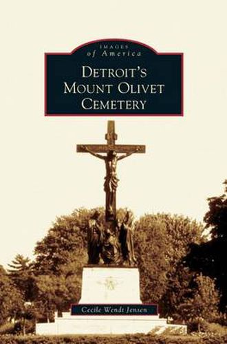 Cover image for Detroit's Mount Olivet Cemetery