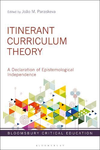 Cover image for Itinerant Curriculum Theory