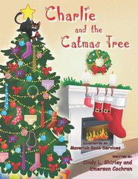 Cover image for Charlie and the Catmas Tree