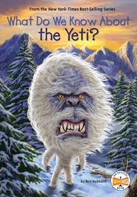 Cover image for What Do We Know About the Yeti?