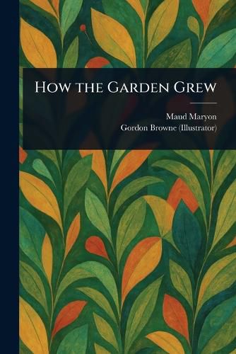 Cover image for How the Garden Grew