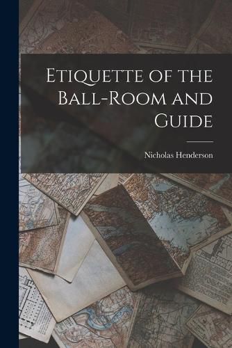 Cover image for Etiquette of the Ball-Room and Guide