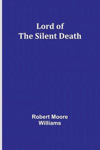 Cover image for Lord of the Silent Death