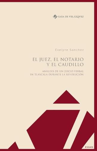 Cover image for El juez, el notario y el caudillo