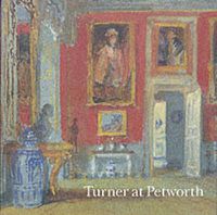Cover image for Turner at Petworth